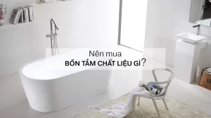 Nên mua bồn tắm chất liệu gì?