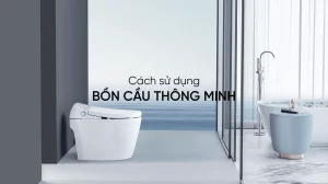 Cách sử dụng bồn cầu thông minh tự rửa